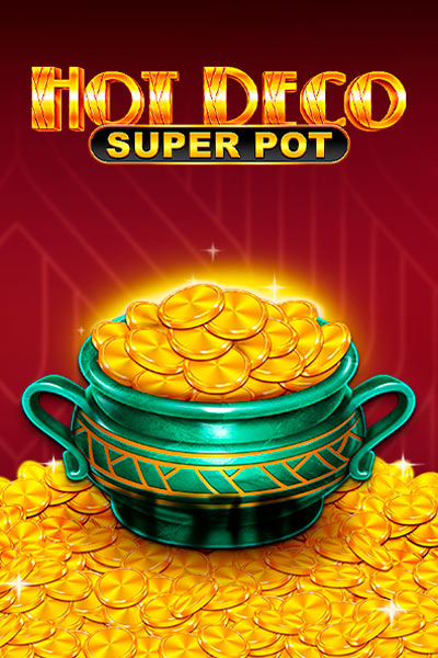 Hot Deco Super Pot Slot